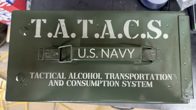 Humorous Navy tactical alcohol transportation and consumption system ammo can